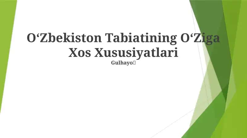 Oʻzbekiston Tabiatining OʻZiga Xos Xususiyatlari