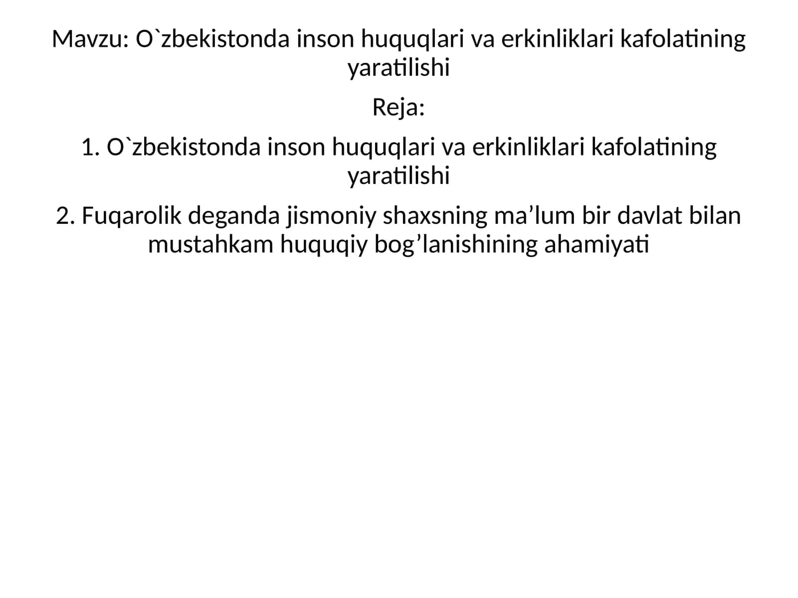 O`zbekistonda inson huquqlari va erkinliklari kafolatining yaratilishi