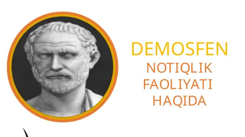 Demosfen notiqlik faoliyati haqida