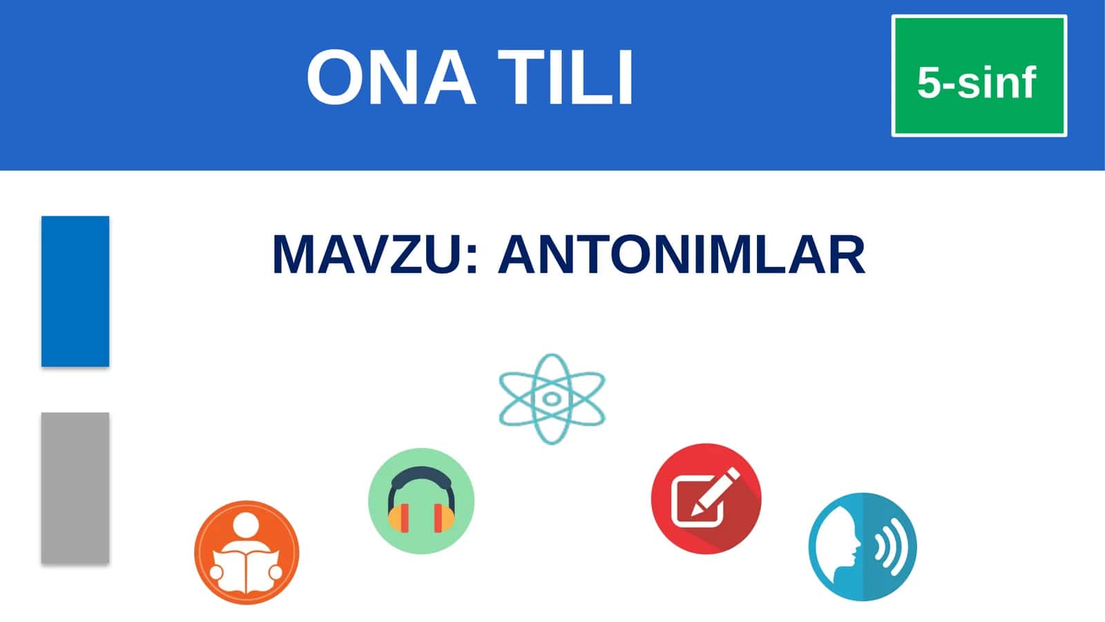 5-sinf Ona tili fanidan Antonimlar mavzusida taqdimot
