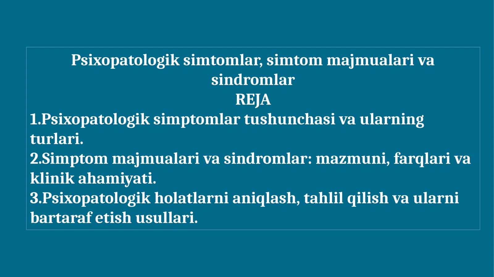 Psixopatologik simtomlar, simtom majmualari va sindromlar