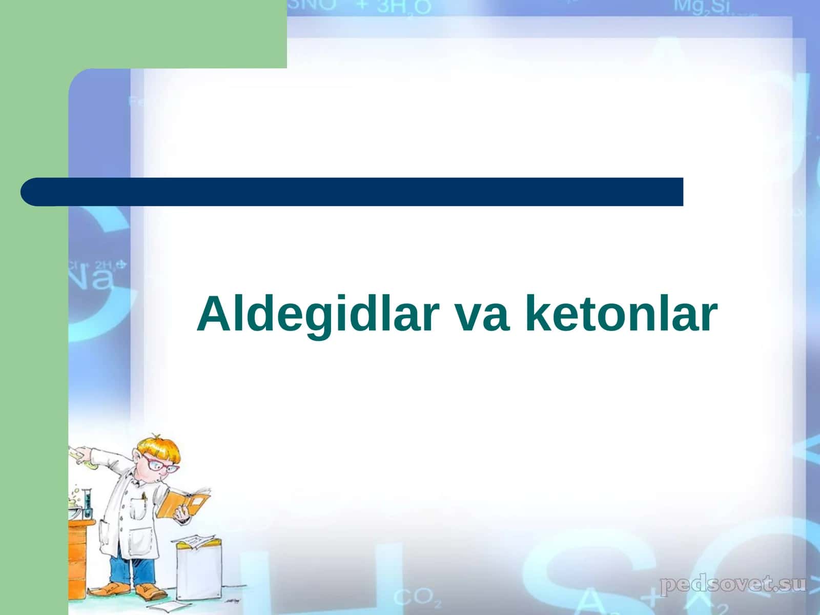 Aldegidlar va ketonlar