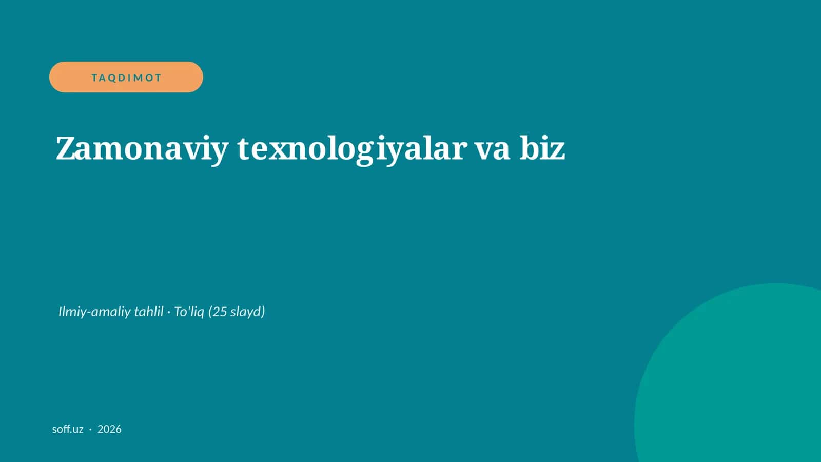 Zamonaviy texnologiyalar va biz