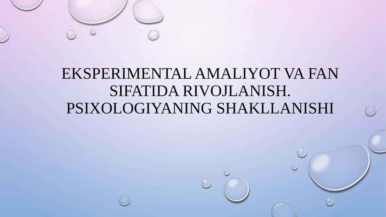 Eksperimental psixologiya: fan sifati va rivojlanish