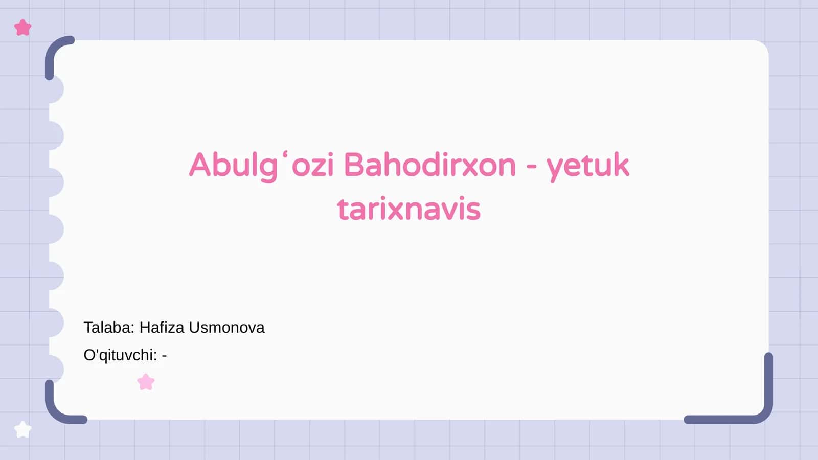 Abulgʻozi Bahodirxon - yetuk tarixnavis