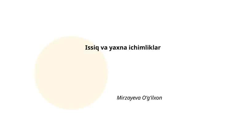 Issiq va yaxna ichimliklar