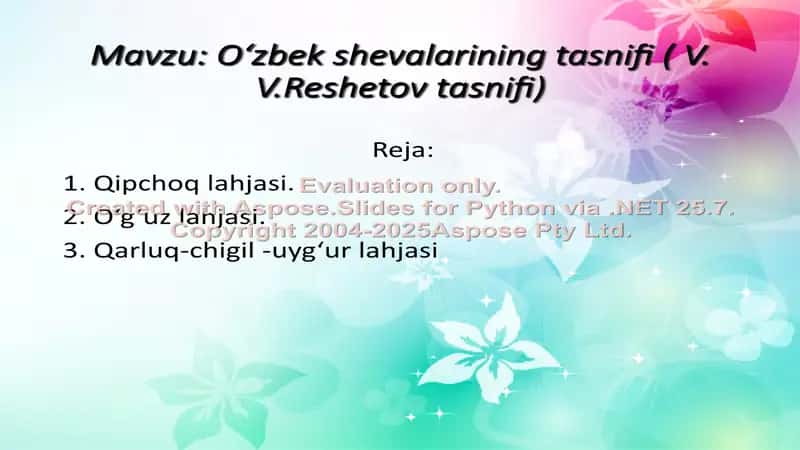 O‘zbek shevalarining tasnifi ( V. V.Reshetov tasnifi)