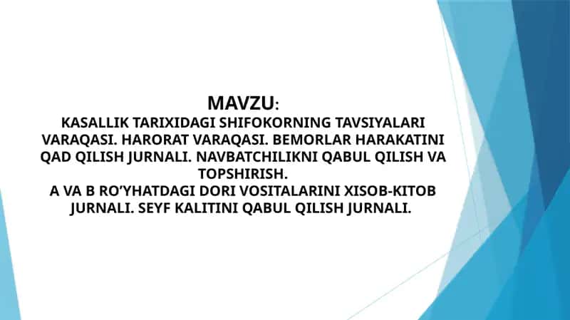 Kasalliklar tarixidagi shifokorning tavsiyalar varaqasi. Harora varaqasi. Navbatchiliki qabul qilish va topshirish