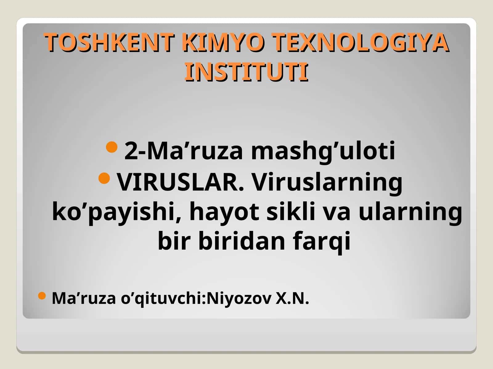 VIRUSLAR. Viruslarning ochilish tarixi