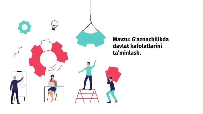 G‘aznachilikda davlat kafolatlarini ta’minlash