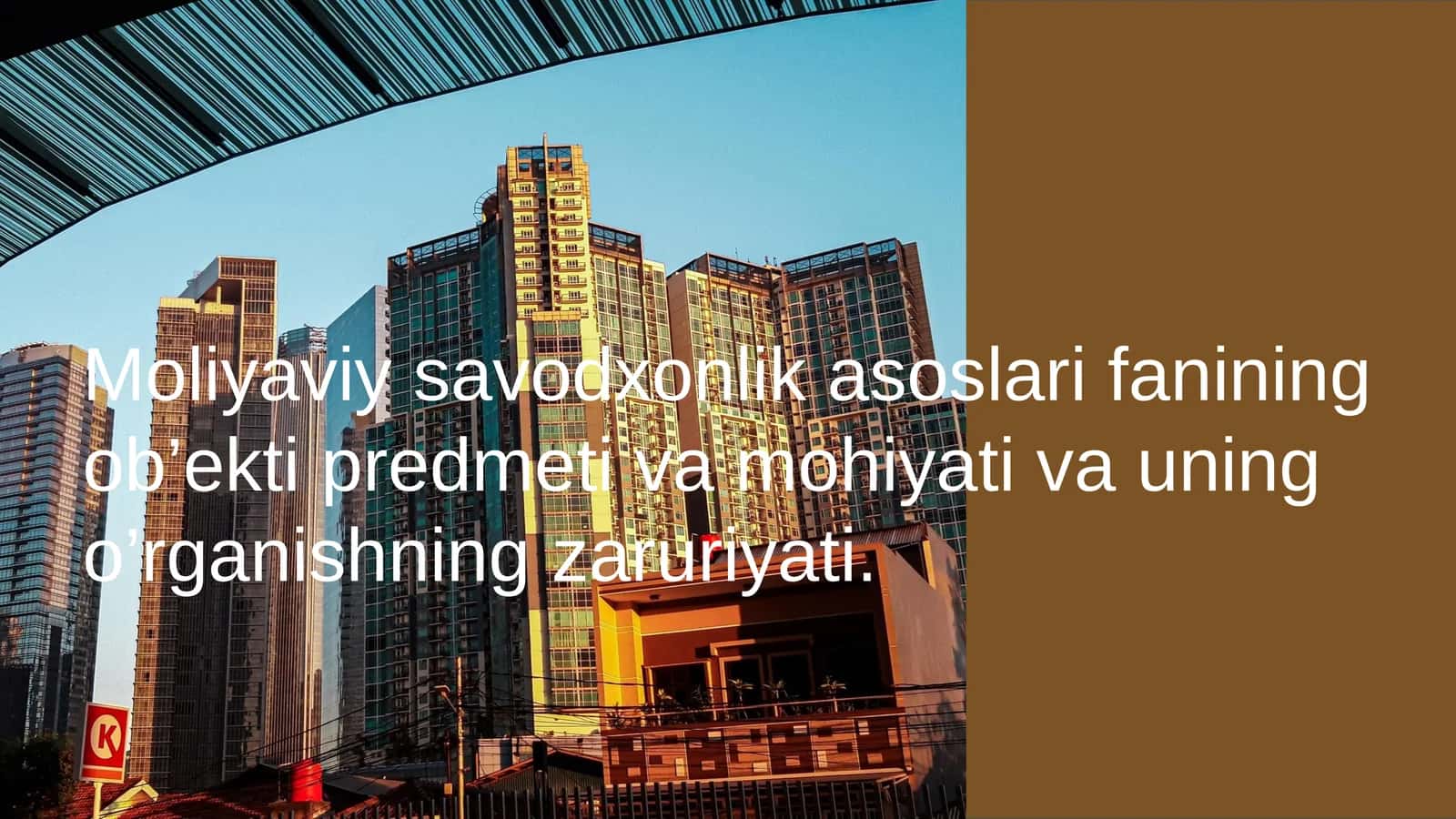 Moliyaviy Savodxonlik Asoslari Fanining Ob’ekti va Uning O‘rganishning Zaruriyati