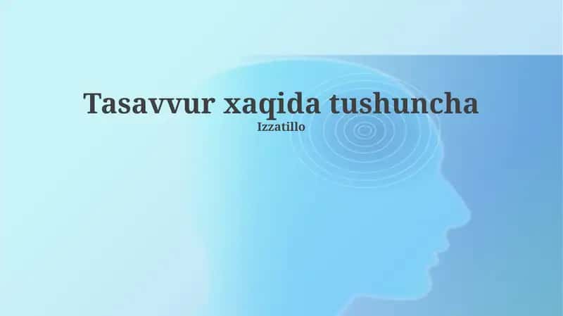 Tasavvur xaqida tushuncha