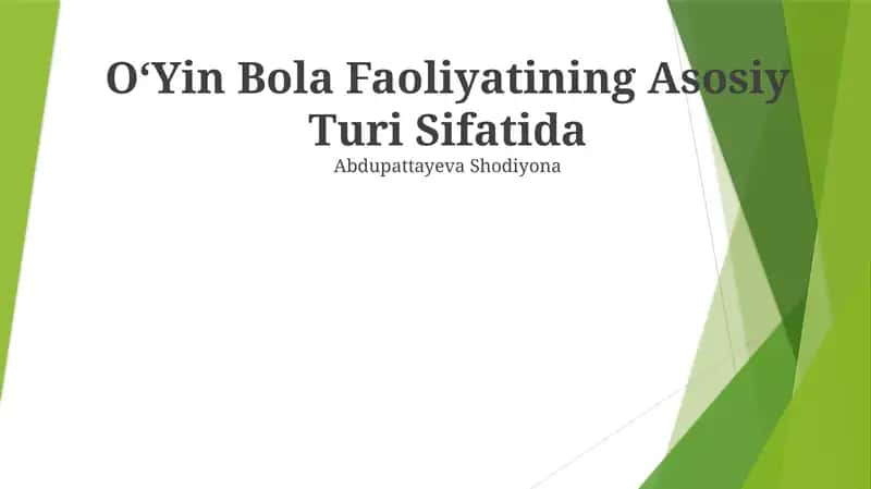 OʻYin Bola Faoliyatining Asosiy Turi