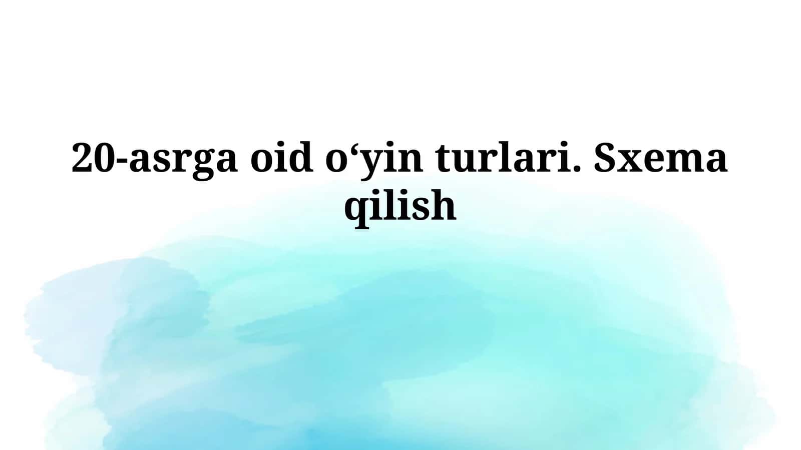 20-asrgaoid oʻyin turlari.Sxemaqilish