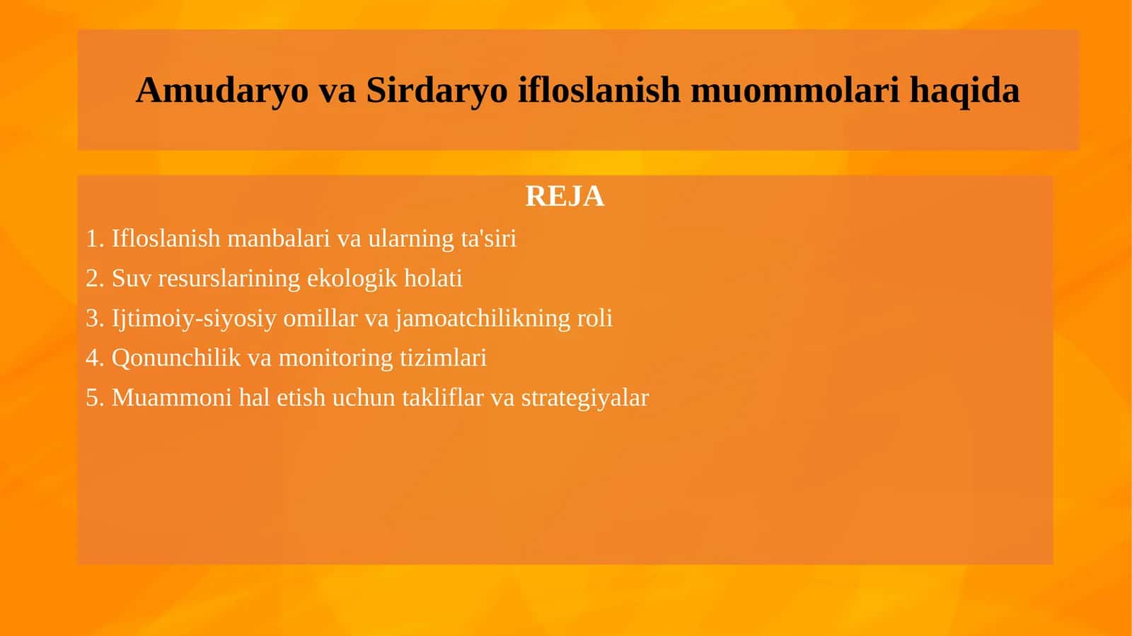 Amudaryo va Sirdaryo ifloslanish muommolari haqida