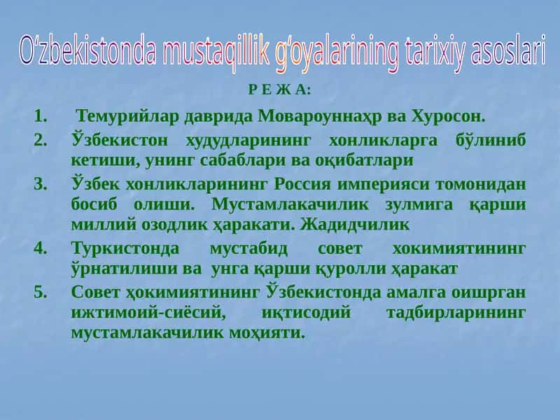 O‘zbekistonda mustaqillik g‘oyalarining tarixiy asoslari