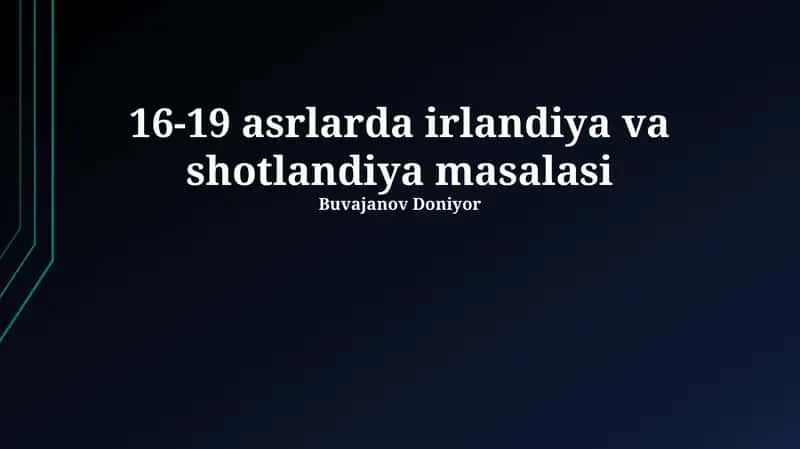 16-19 asrlarda irlandiya va shotlandiya masalasi