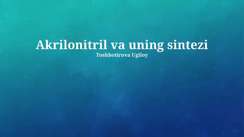Akrilonitril va uning sintezi