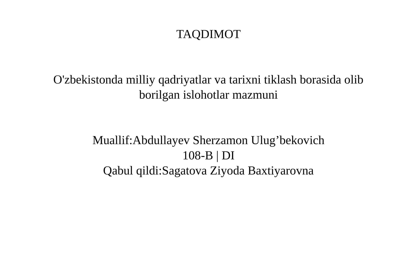 O'zbekistonda milliy qadriyatlar va tarixni tiklash borasida olib borilgan islohotlar mazmuni