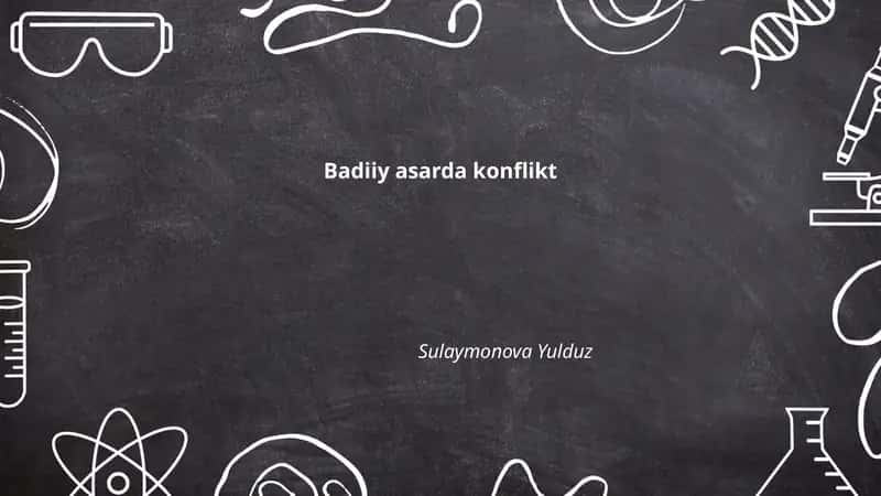 Badiiy asarda konflikt