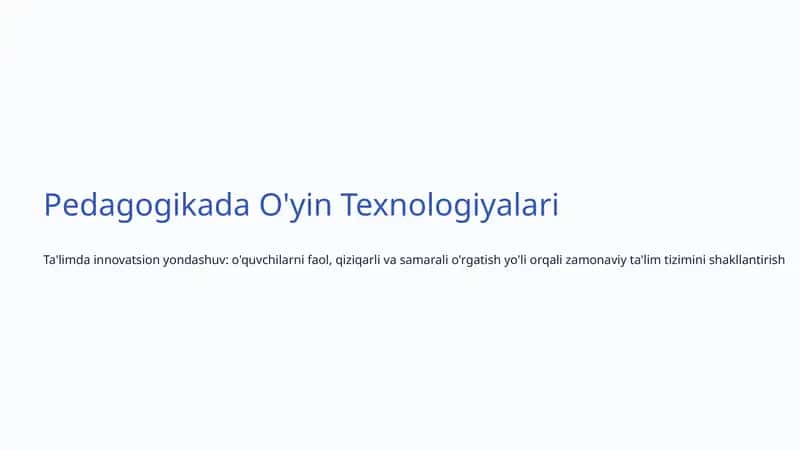 Pedagogikada O'yin Texnologiyalari