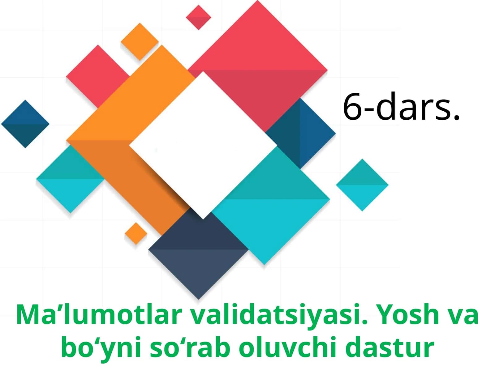 Ma’lumotlar validatsiyasi. Yosh va bo‘yicha so‘rab oluvchi dastur
