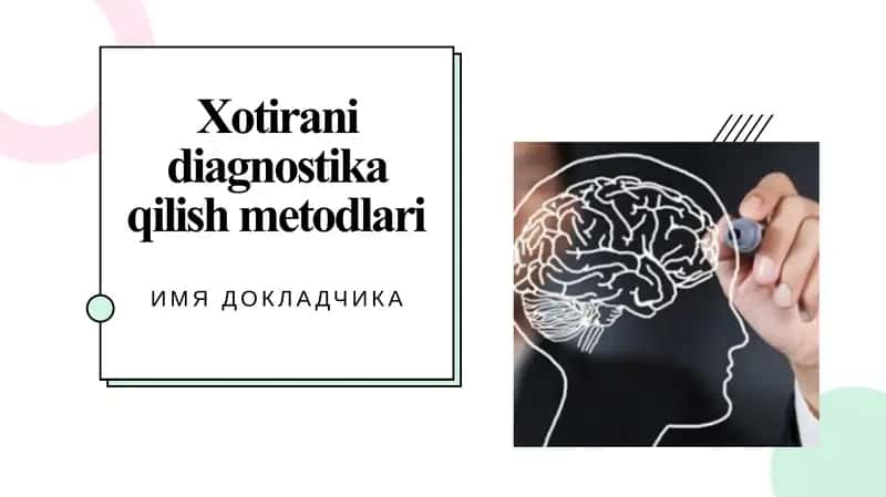 Xotirani diagnostika qilish metodlari