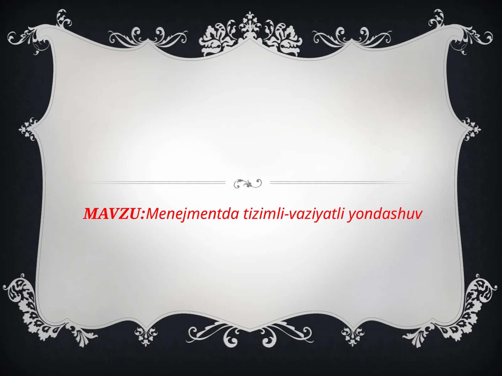 Menejmentda tizimli-vaziyatli yondashuv