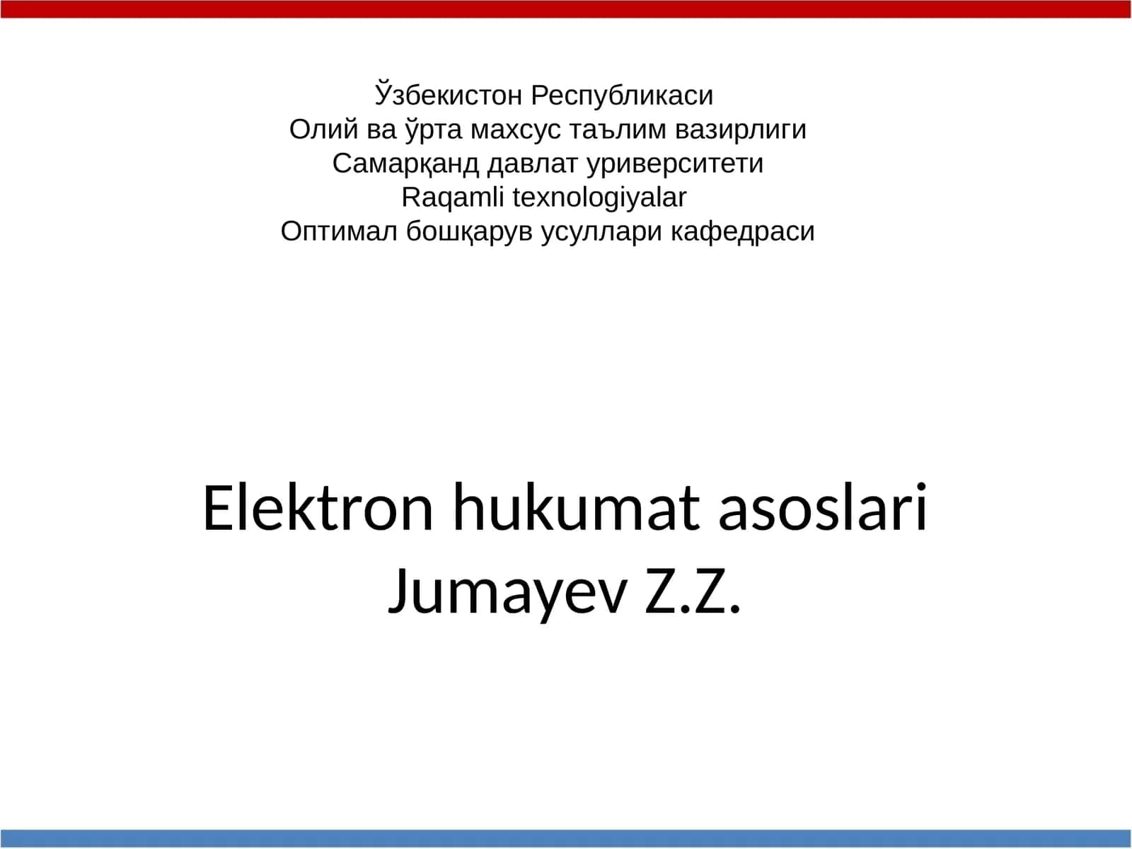 Elektron hukumat asoslariJumayev Z.Z