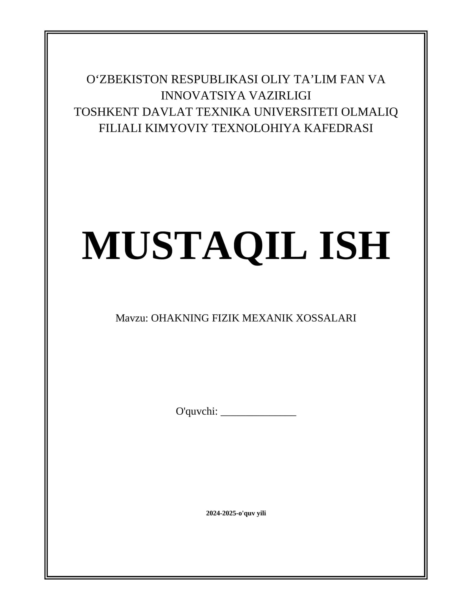 OHAKNING FIZIK MEXANIK XOSSALARI