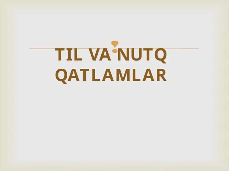 TIL VA NUTQ QATLAMLAR
