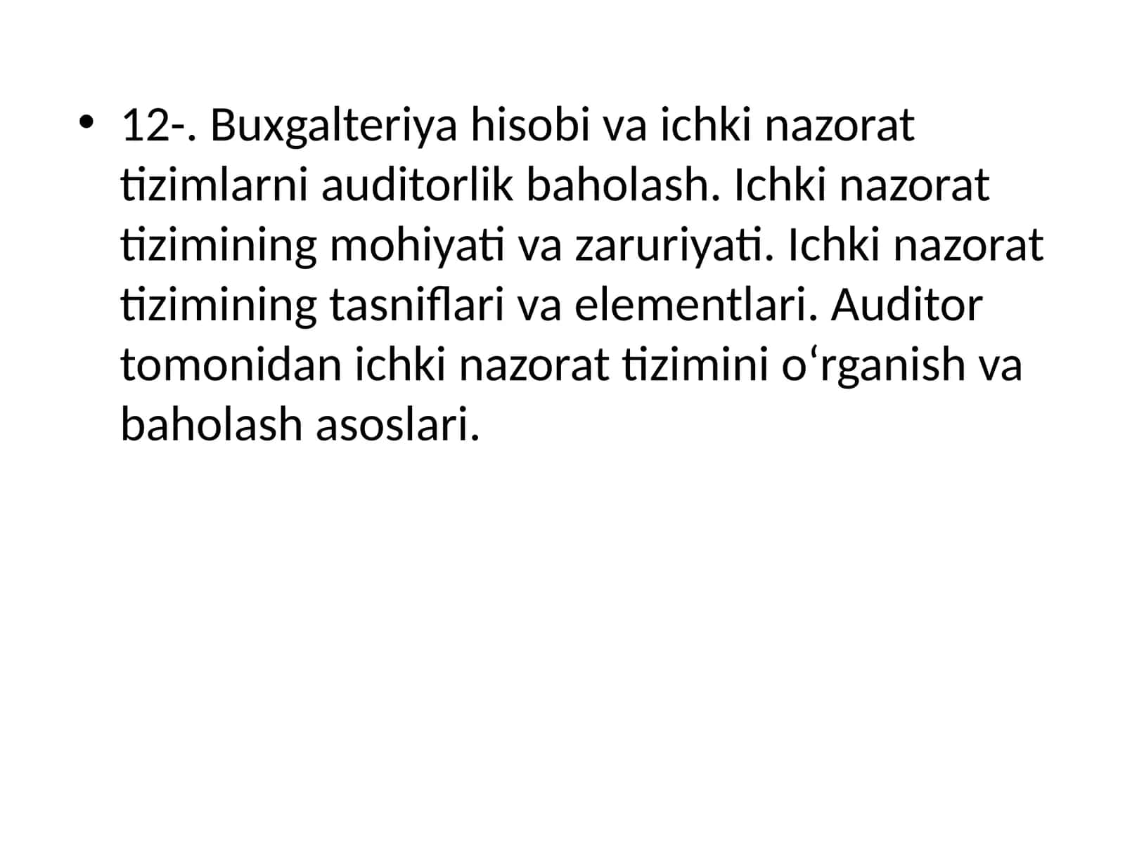Buxgalteriya hisobi va ichki nazorat tizimlarni auditorlik baholash