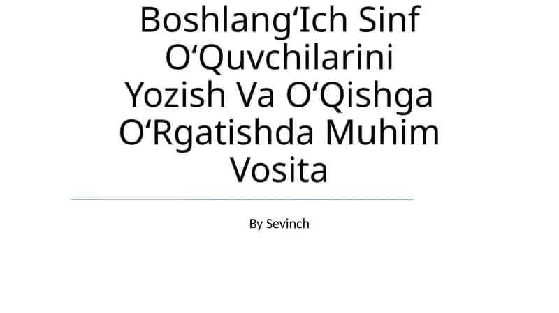 Matn —BoshlangʻIch Sinf OʻQuvchilarini Yozish Va OʻQishga OʻRgatishda Muhim Vosita