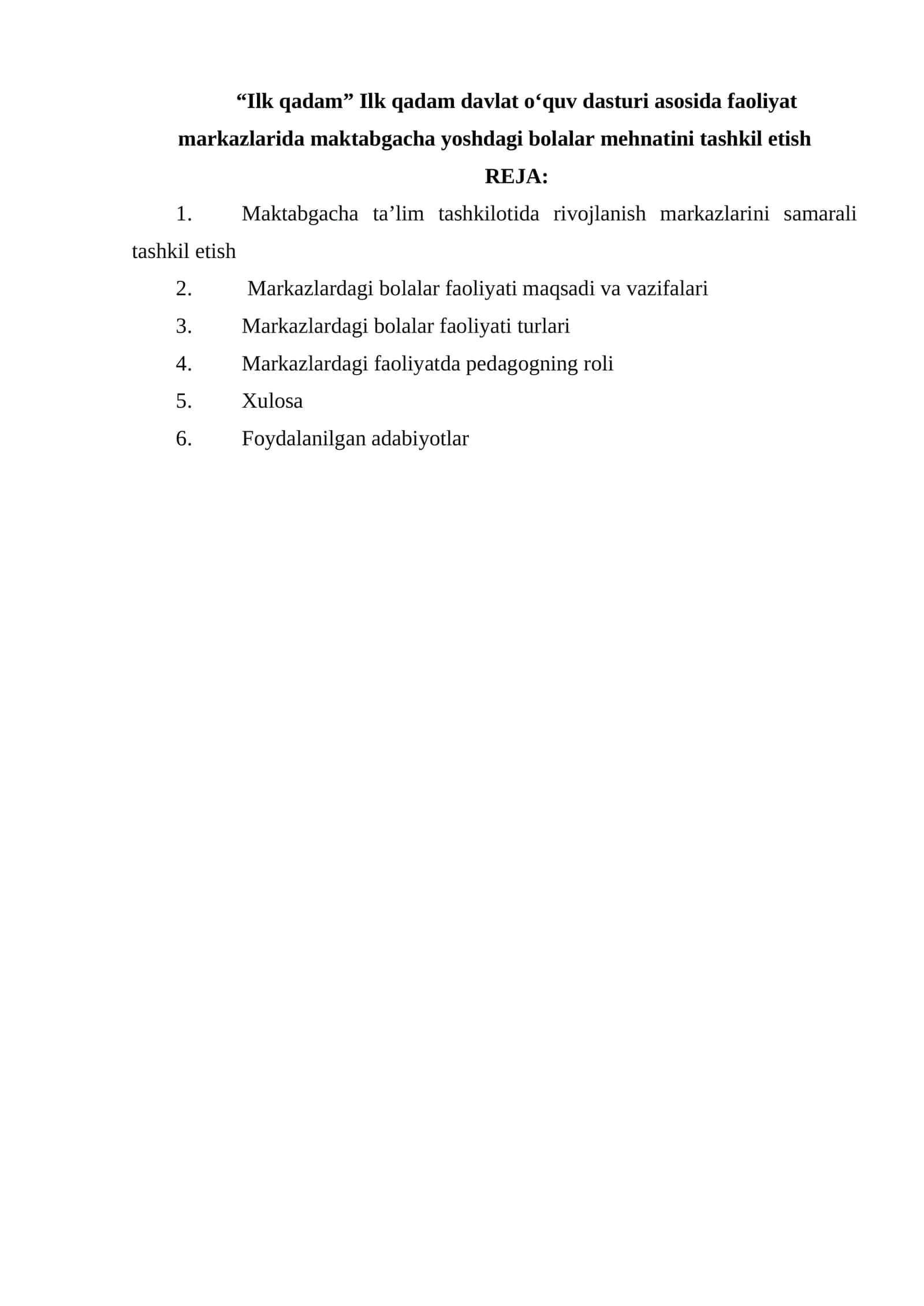 “Ilk qadam” Ilk qadam davlat o‘quv dasturi asosida faoliyat markazlarida maktabgacha yoshdagi bolalar mehnatini tashkil etish