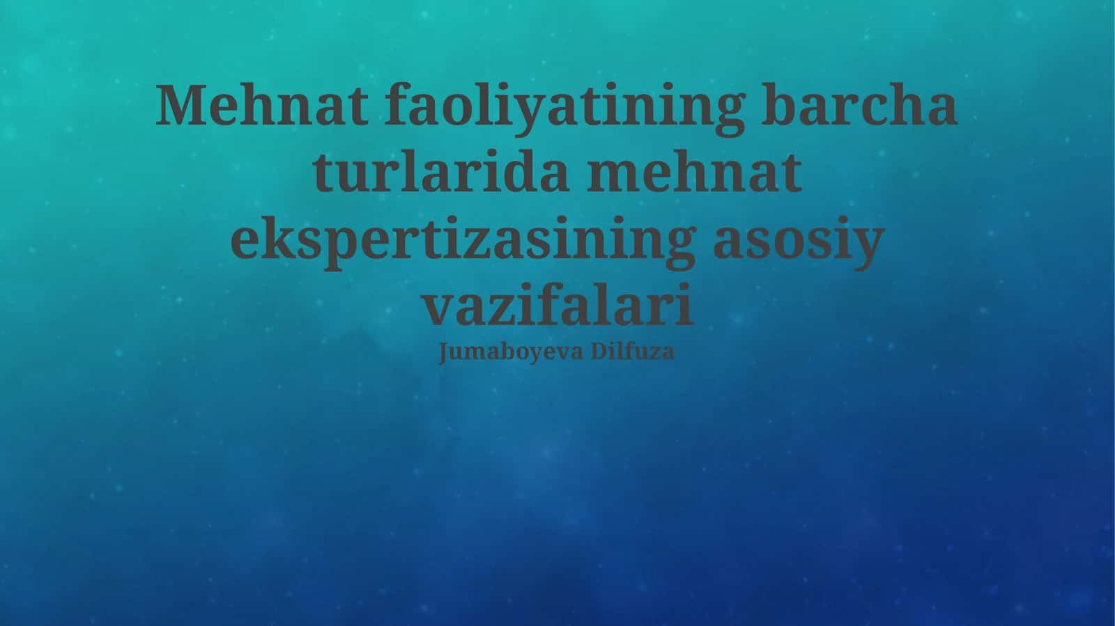 Mehnat faoliyatining barcha turlarida mehnat ekspertizasining asosiy vazifalari