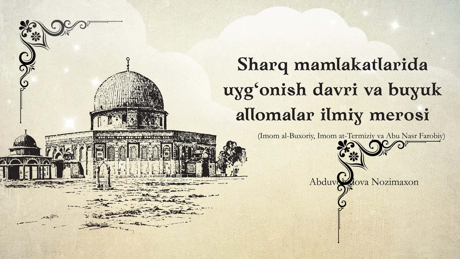 Uyg‘onish davri va Buyuk Allomalar Ilmiy Meros