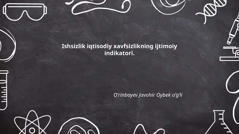 Ishsizlik iqtisodiy xavfsizlikning ijtimoiy indikatori