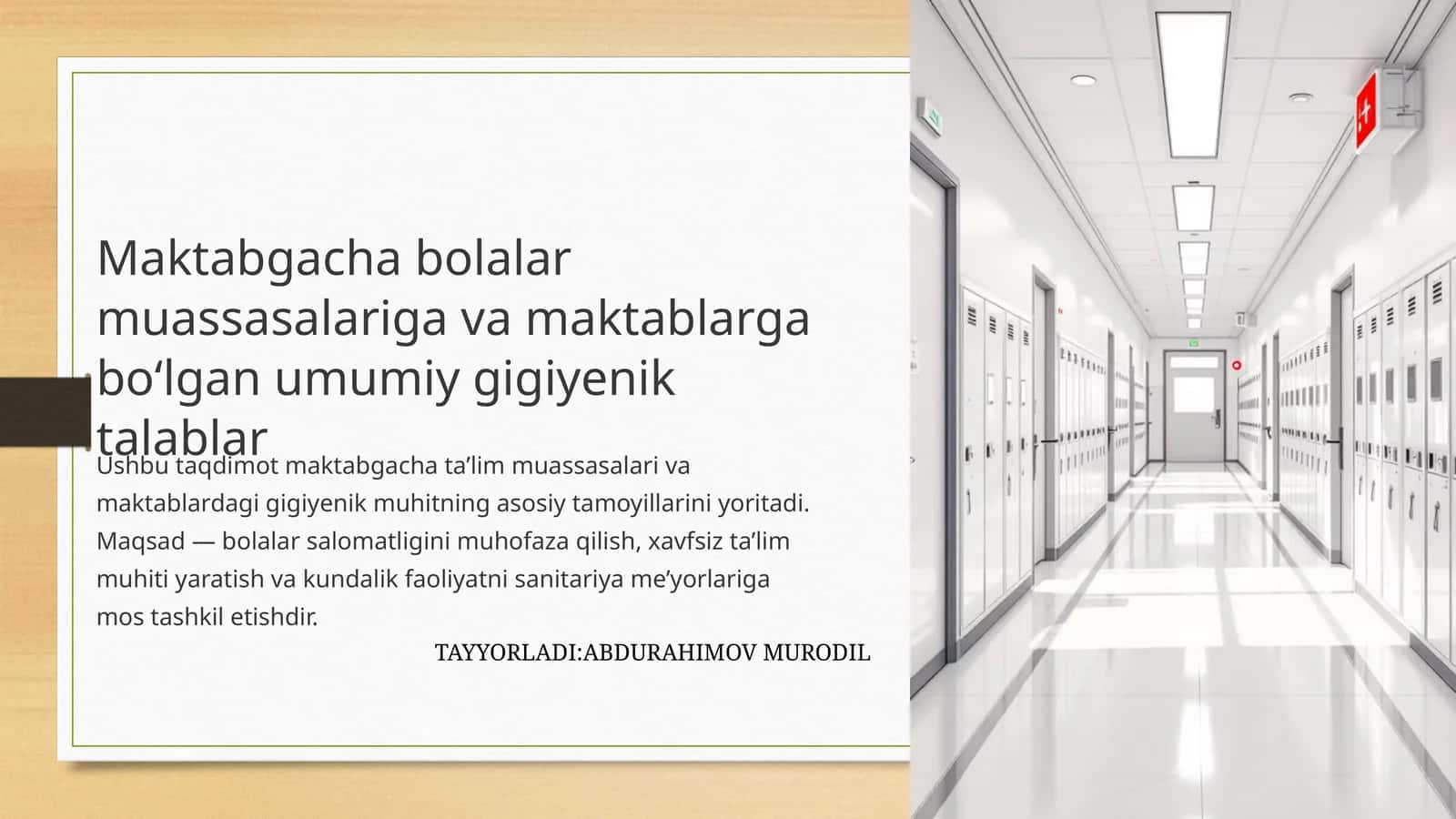 Maktabgacha bolalar muassasalariga va maktablarga bo‘lgan umumiy gigiyenik talablar