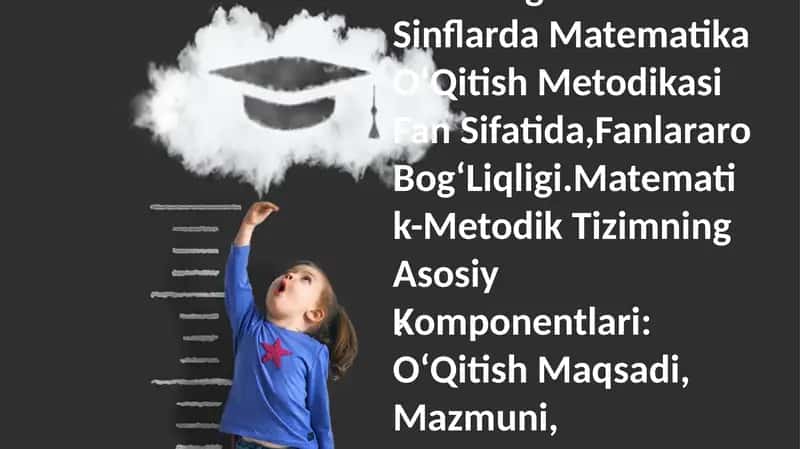 Matematikani o’qitish metodikasi