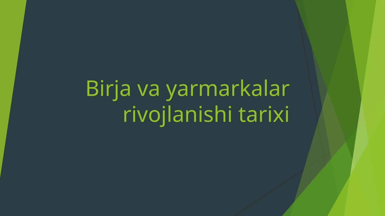 Birja va yarmarkalar rivоjlanishi tarixi