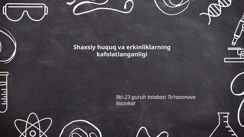 Shaxsiy huquq va erkinliklarning kafolatlanganligi