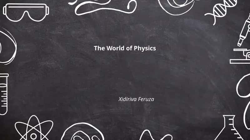 The World of Physics