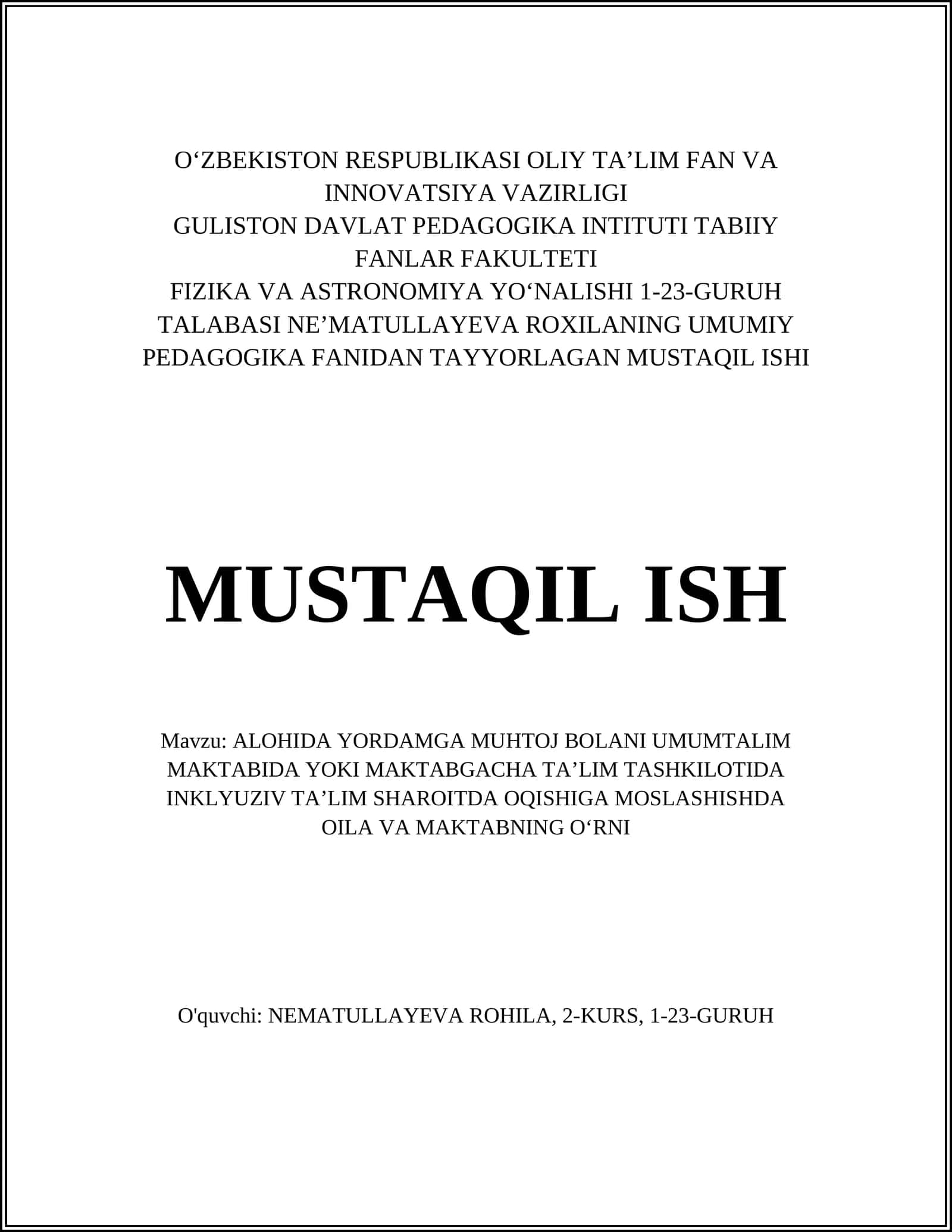 ALOHIDA YORDAMGA MUHTOJ BOLANI UMUMTALIM MAKTABIDA YOKI MAKTABGACHA TA’LIM TASHKILOTIDA INKLYUZIV TA’LIM SHAROITDA OQISHIGA MOSLASHISHDA OILA VA MAKTABNING OʻRNI