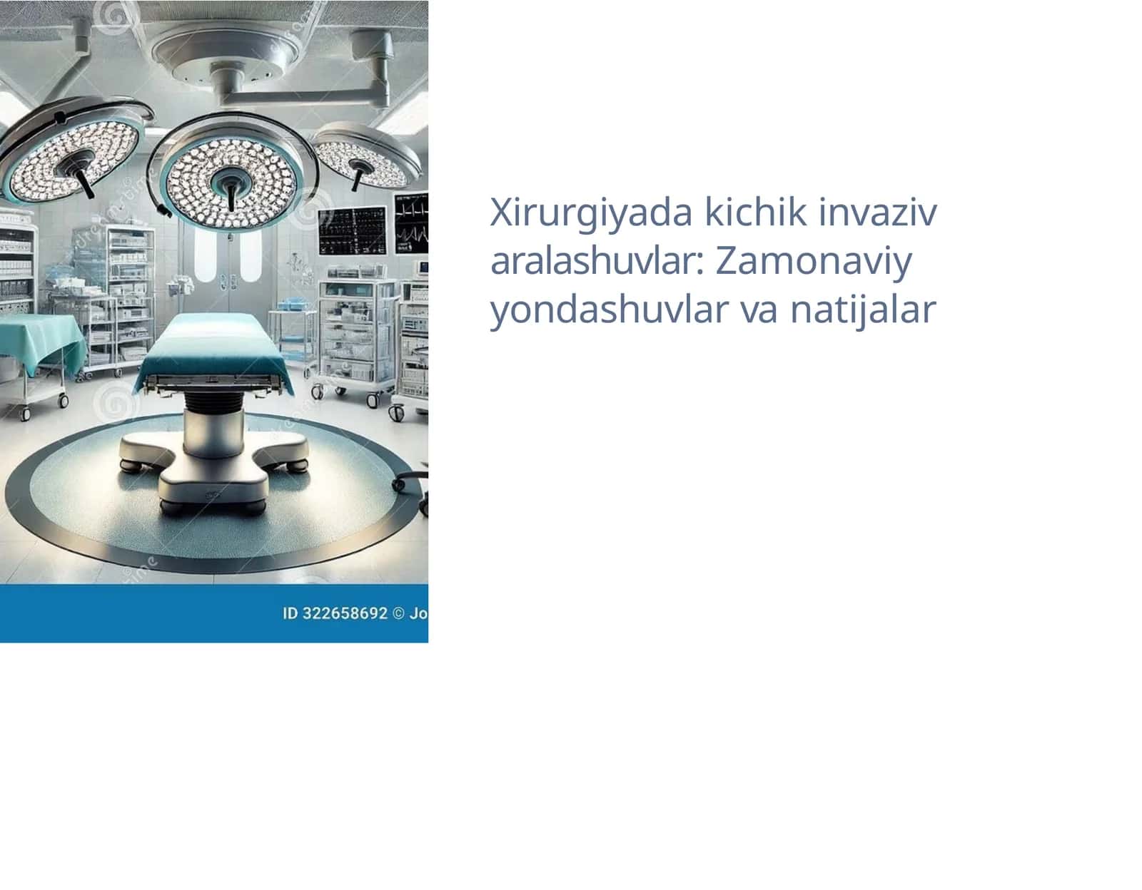 Xirurgiyada kichik invazivaralashuvlar: Zamonaviy yondashuvlar vanatijalar