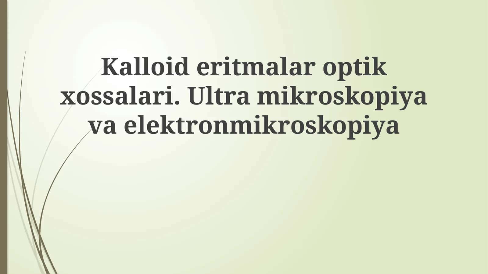 Kalloideritmalarning optik xususiyatlari