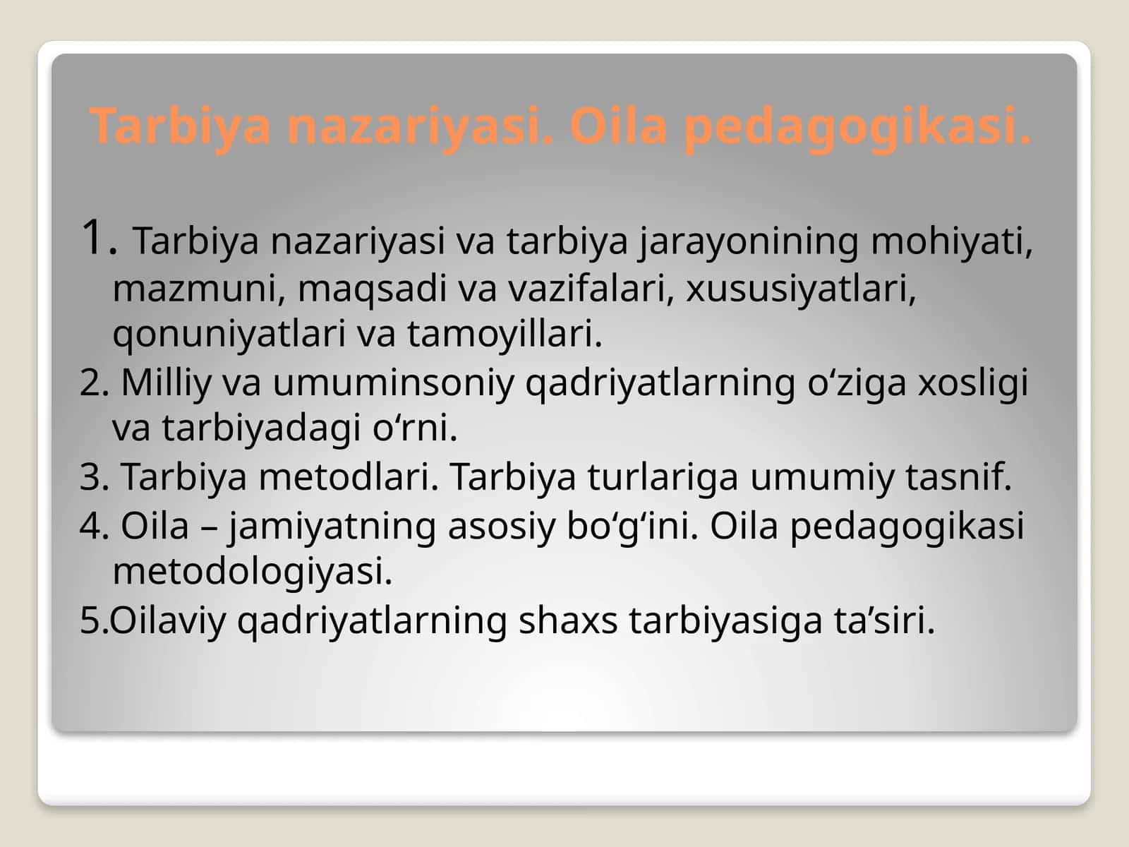 Tarbiya nazariyasi va oila pedagogikasi