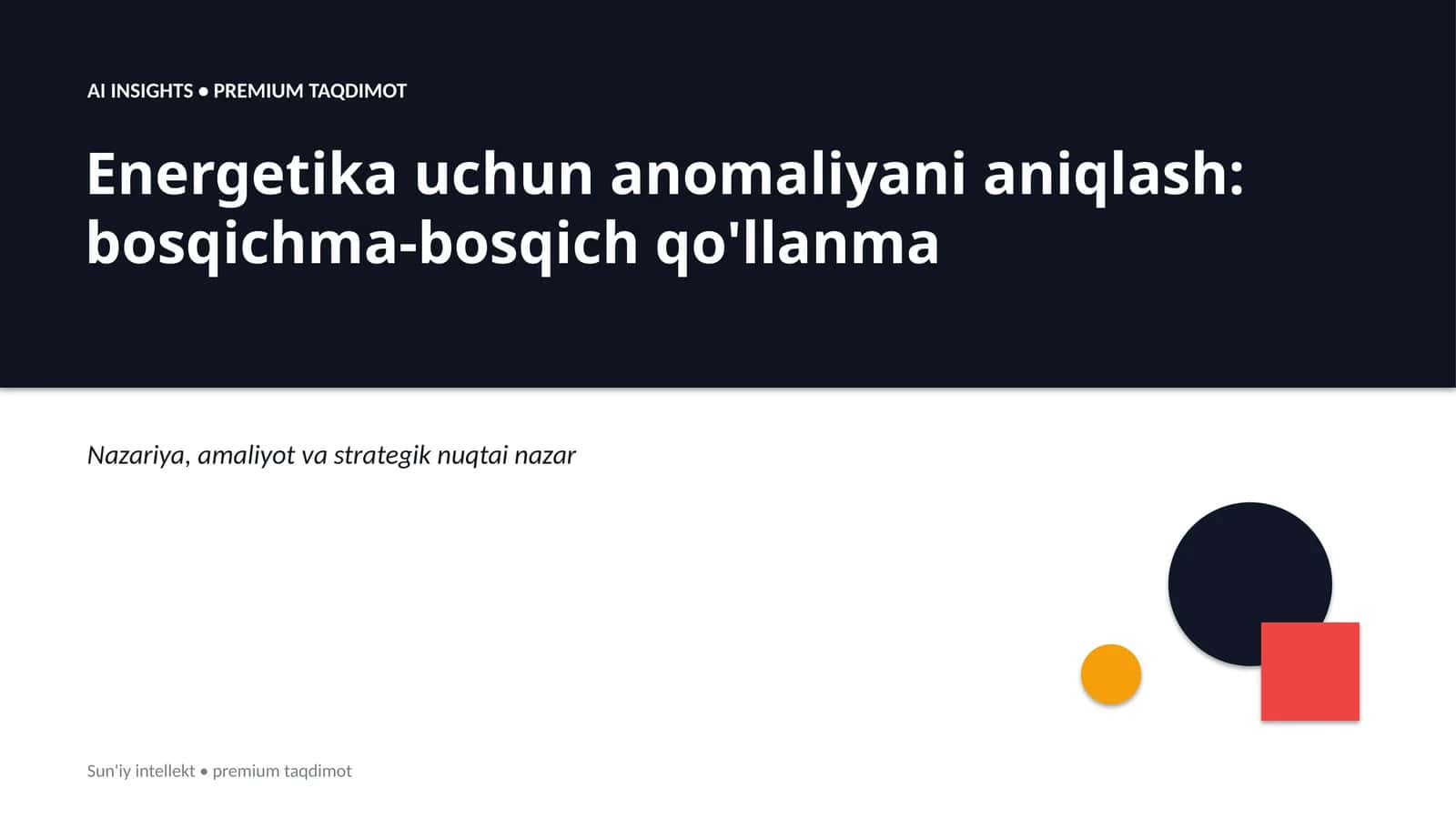 Energetika uchun anomaliyani aniqlash: bosqichma-bosqich qo'llanma