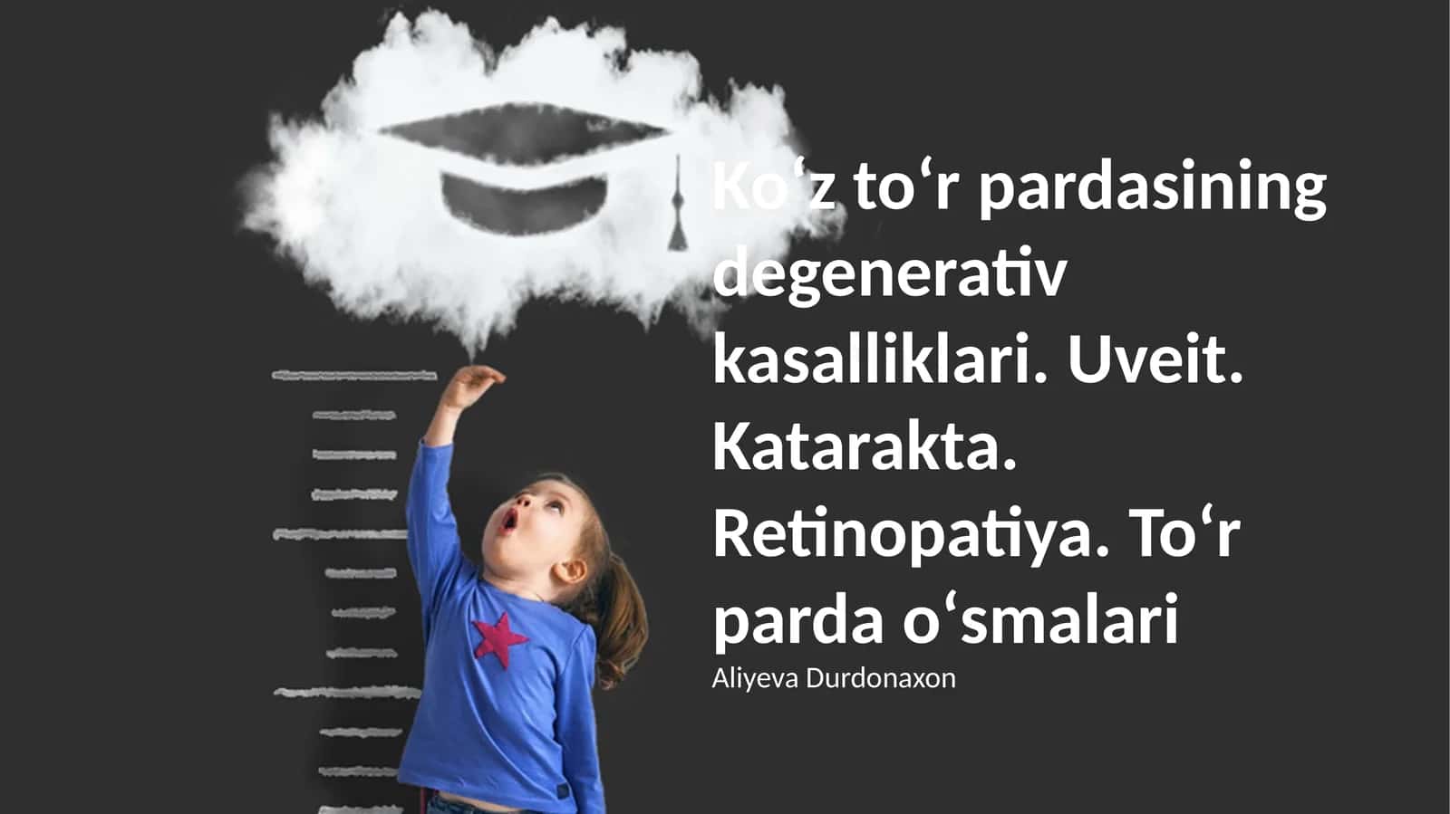 Koʻz toʻr pardasining degenerativ kasalliklari. Uveit. Katarakta. Retinopatiya. Toʻr parda oʻsmalari