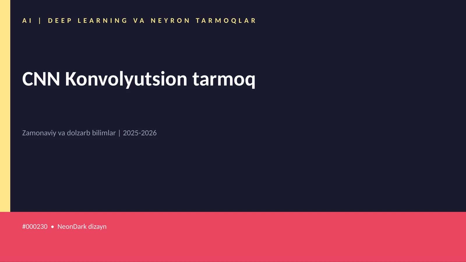 CNN Konvolyutsion tarmoq