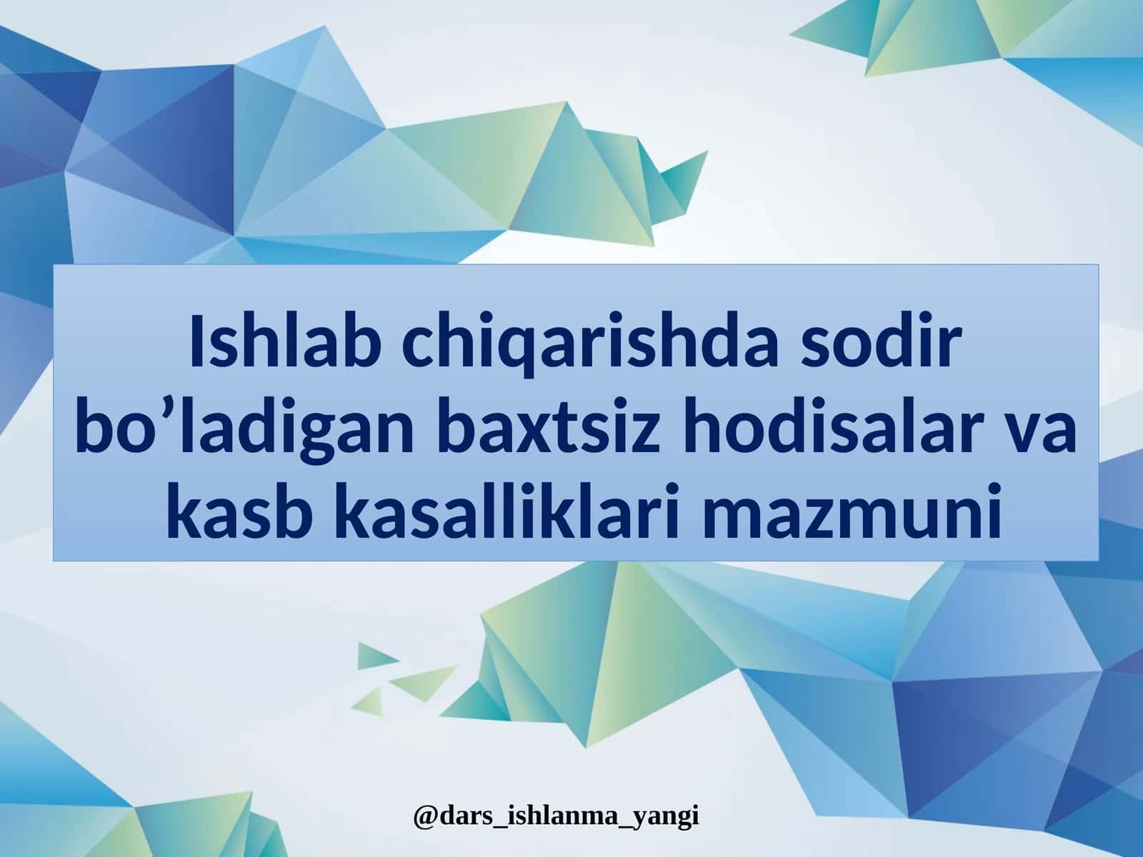 Baxtsizhodisalar va kasb kasalliklari mazmuni